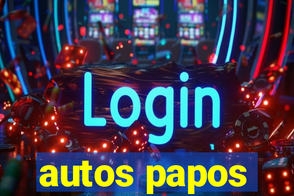 autos papos